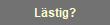 L�stig?